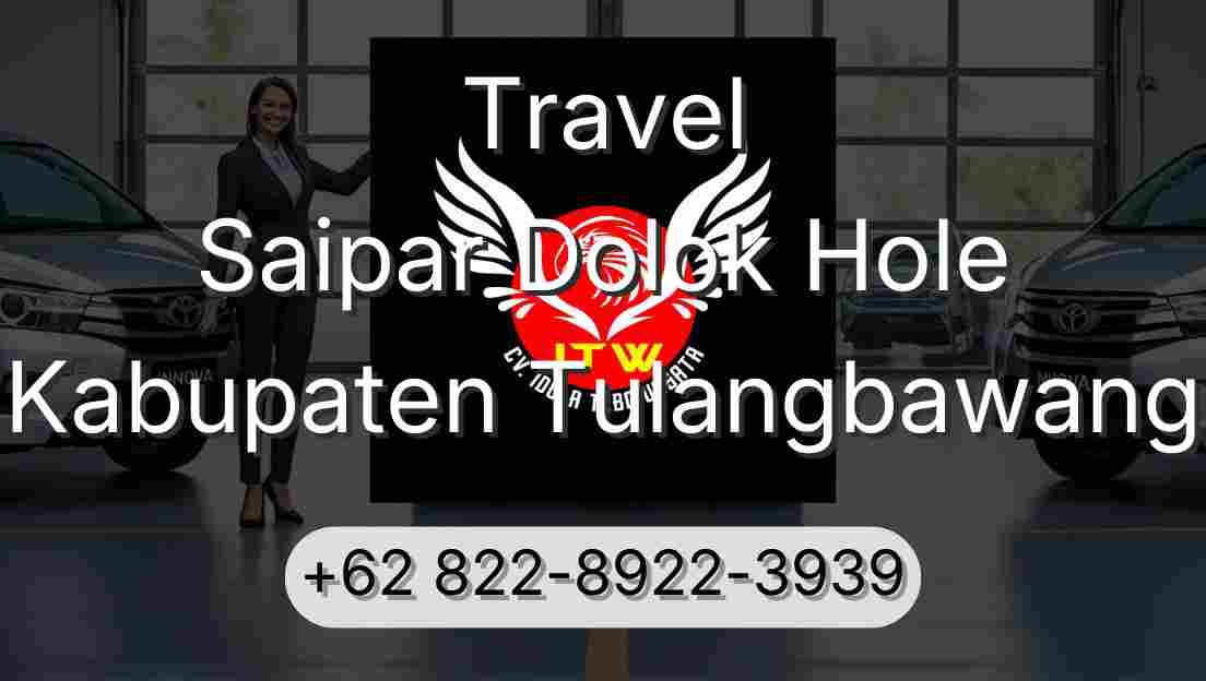 Travel Saipar Dolok Hole Kabupaten Tulangbawang
