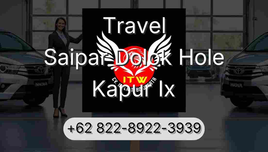 Travel Saipar Dolok Hole Kapur Ix