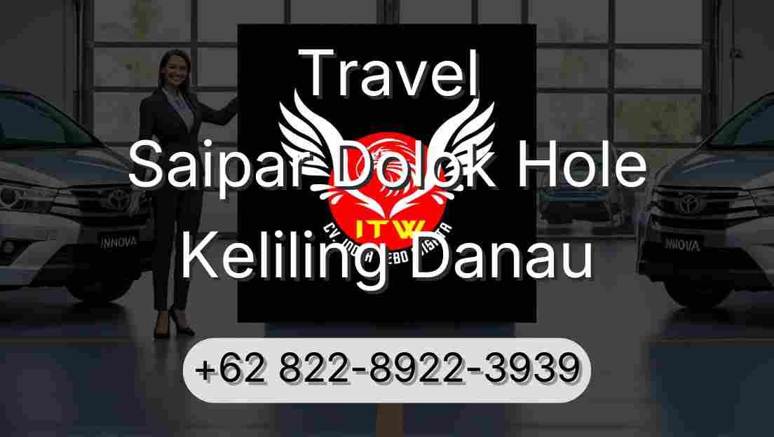 Travel Saipar Dolok Hole Keliling Danau