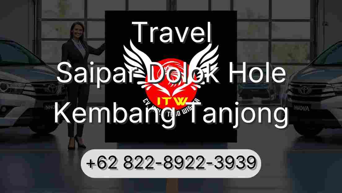 Travel Saipar Dolok Hole Kembang Tanjong