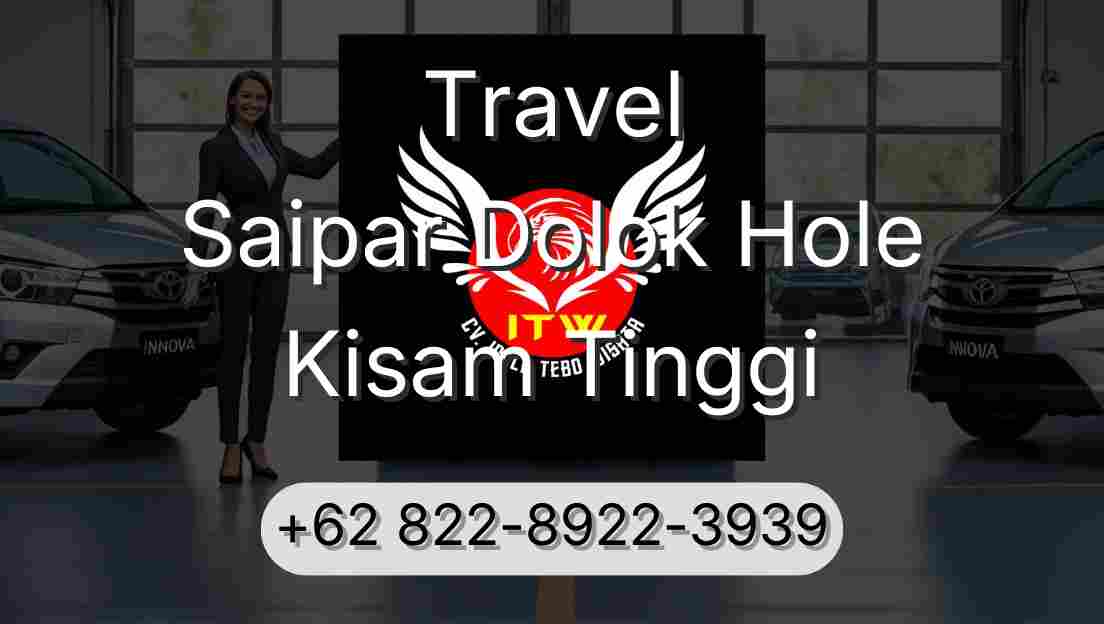 Travel Saipar Dolok Hole Kisam Tinggi