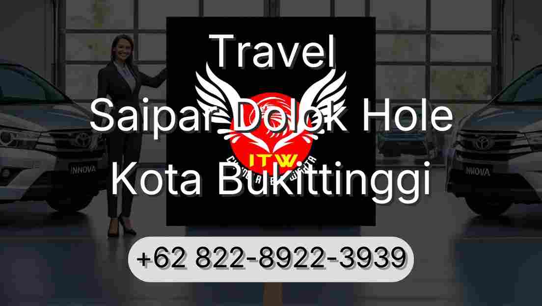 Travel Saipar Dolok Hole Kota Bukittinggi
