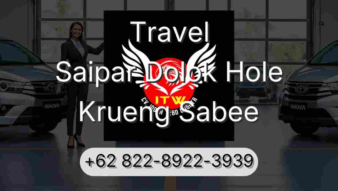 Travel Saipar Dolok Hole Krueng Sabee