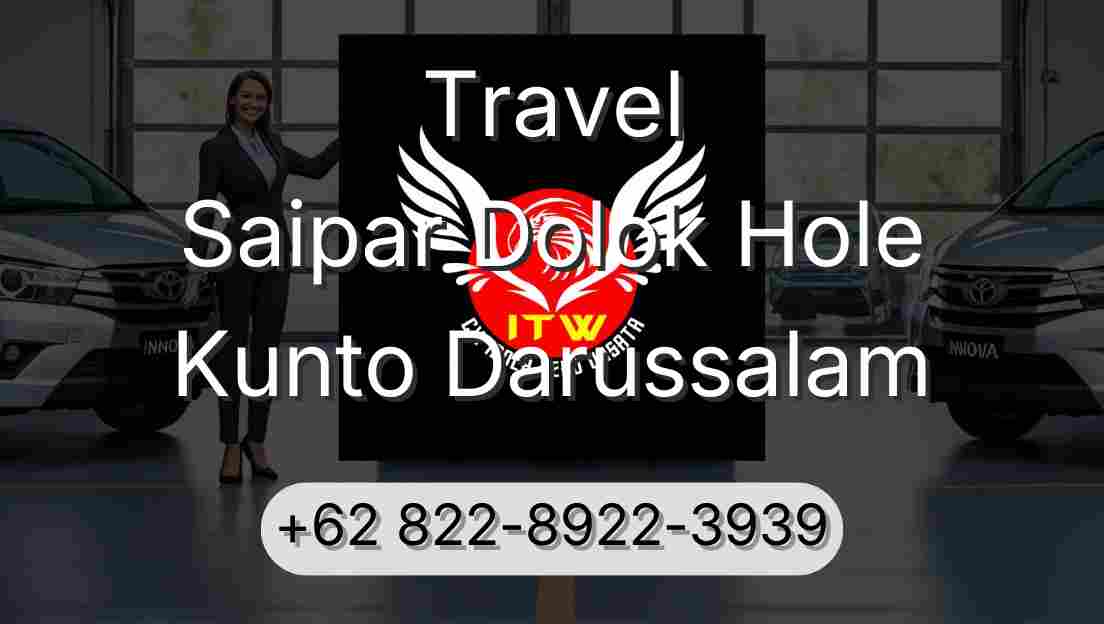 Travel Saipar Dolok Hole Kunto Darussalam