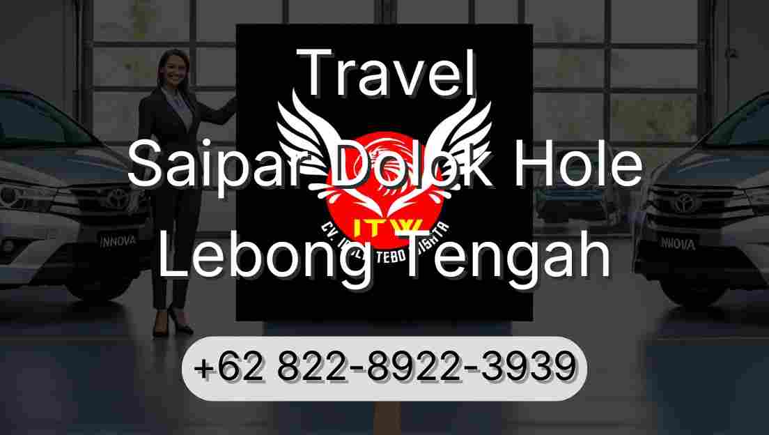 Travel Saipar Dolok Hole Lebong Tengah