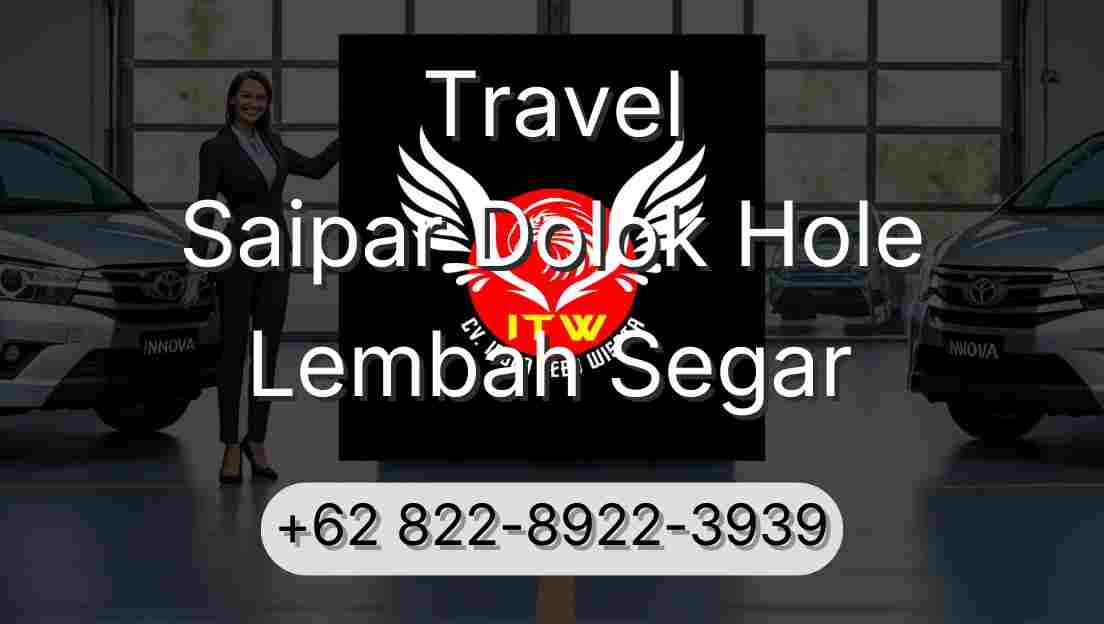 Travel Saipar Dolok Hole Lembah Segar