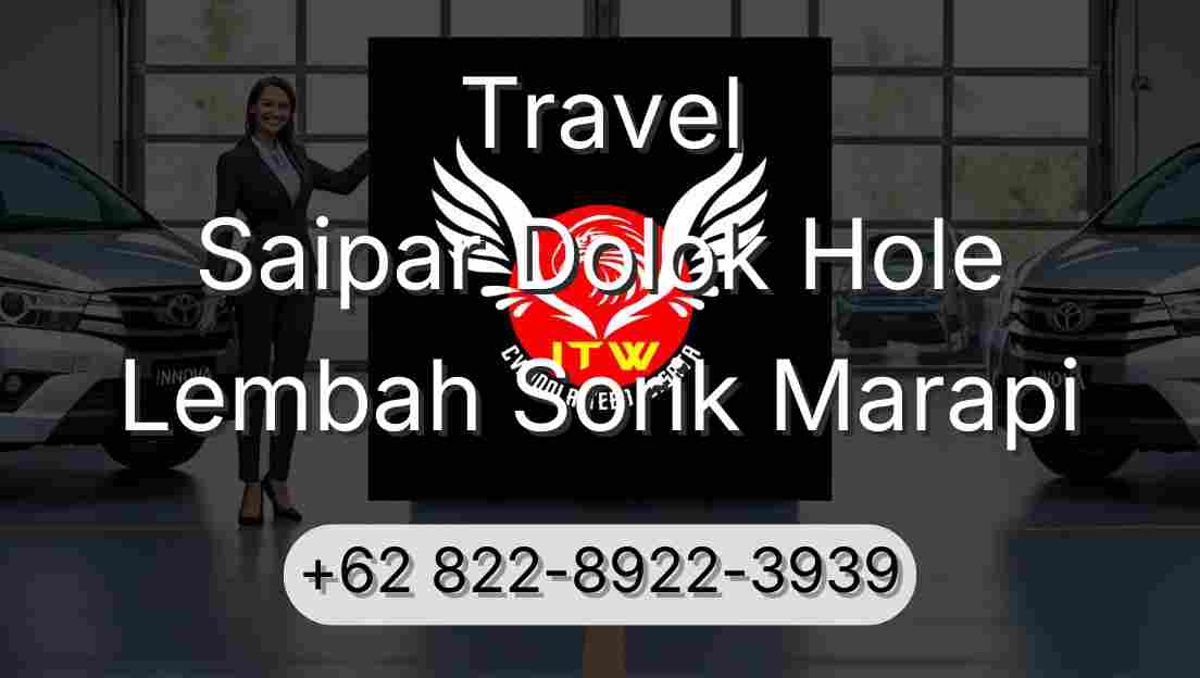Travel Saipar Dolok Hole Lembah Sorik Marapi