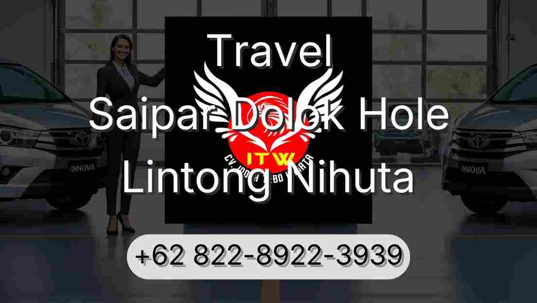 Travel Saipar Dolok Hole Lintong Nihuta