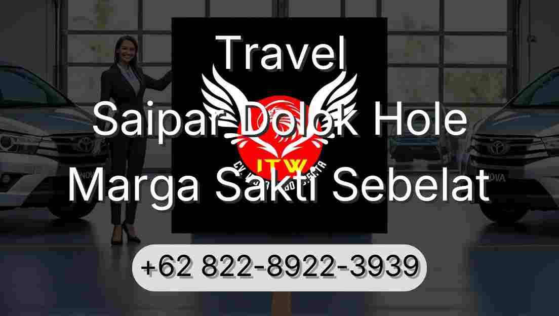 Travel Saipar Dolok Hole Marga Sakti Sebelat