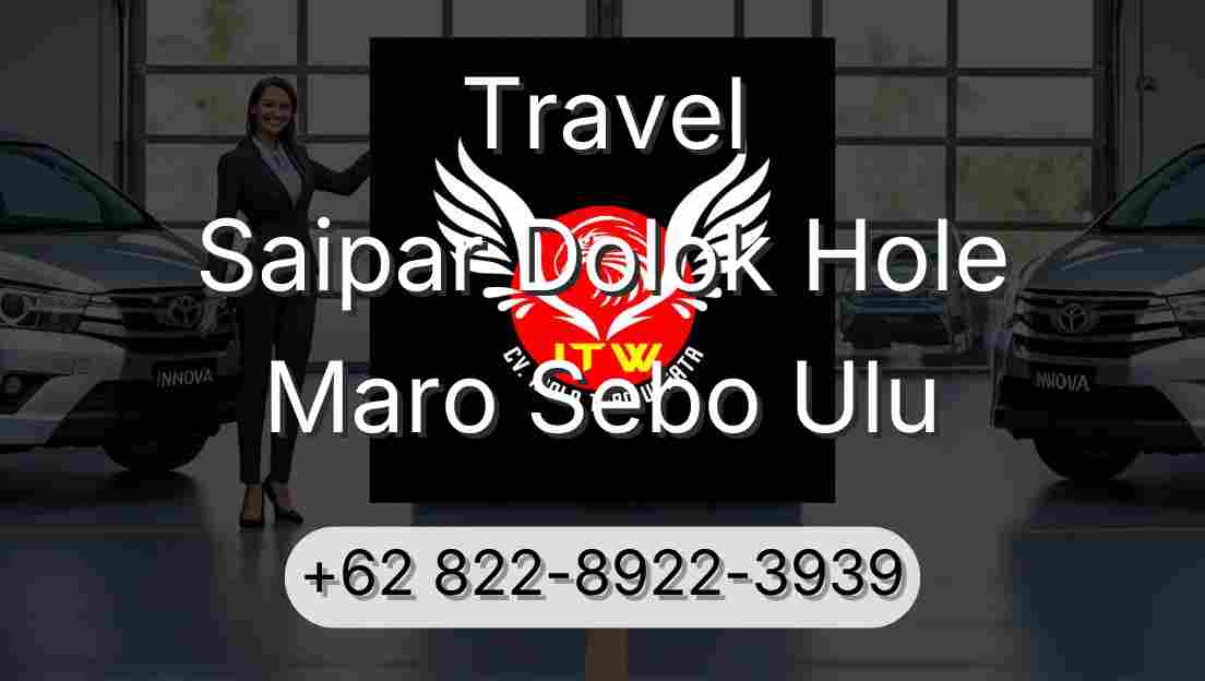Travel Saipar Dolok Hole Maro Sebo Ulu