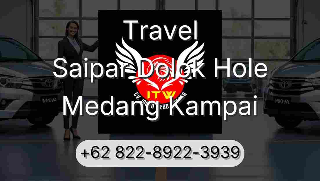 Travel Saipar Dolok Hole Medang Kampai
