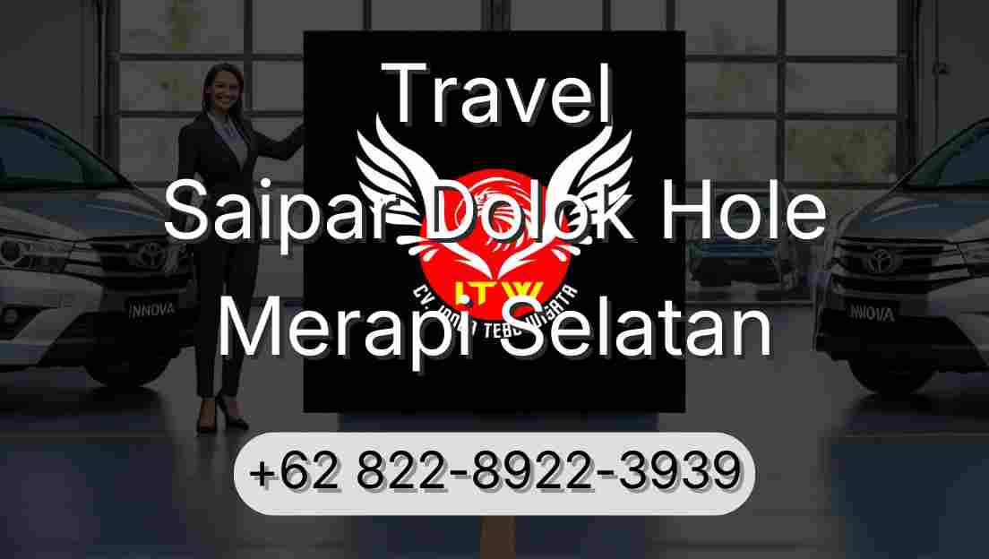 Travel Saipar Dolok Hole Merapi Selatan