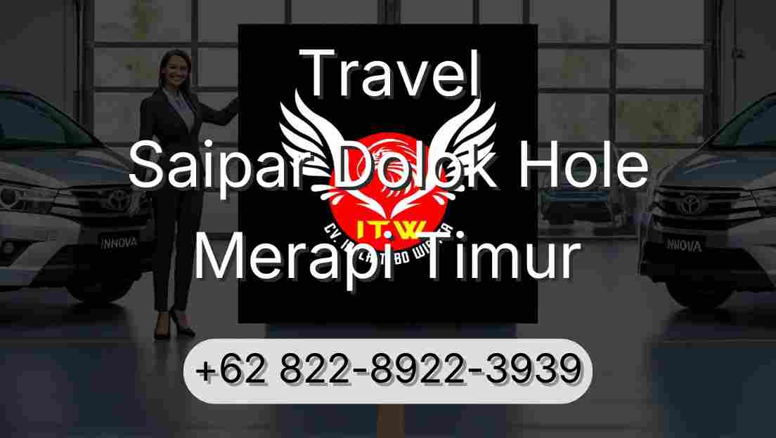 Travel Saipar Dolok Hole Merapi Timur