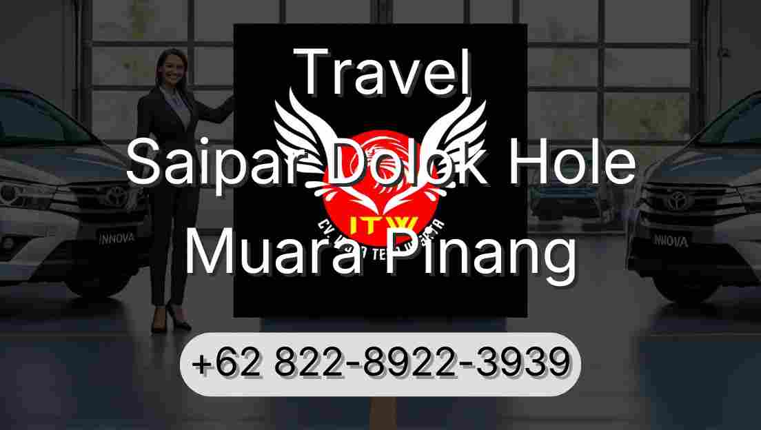 Travel Saipar Dolok Hole Muara Pinang