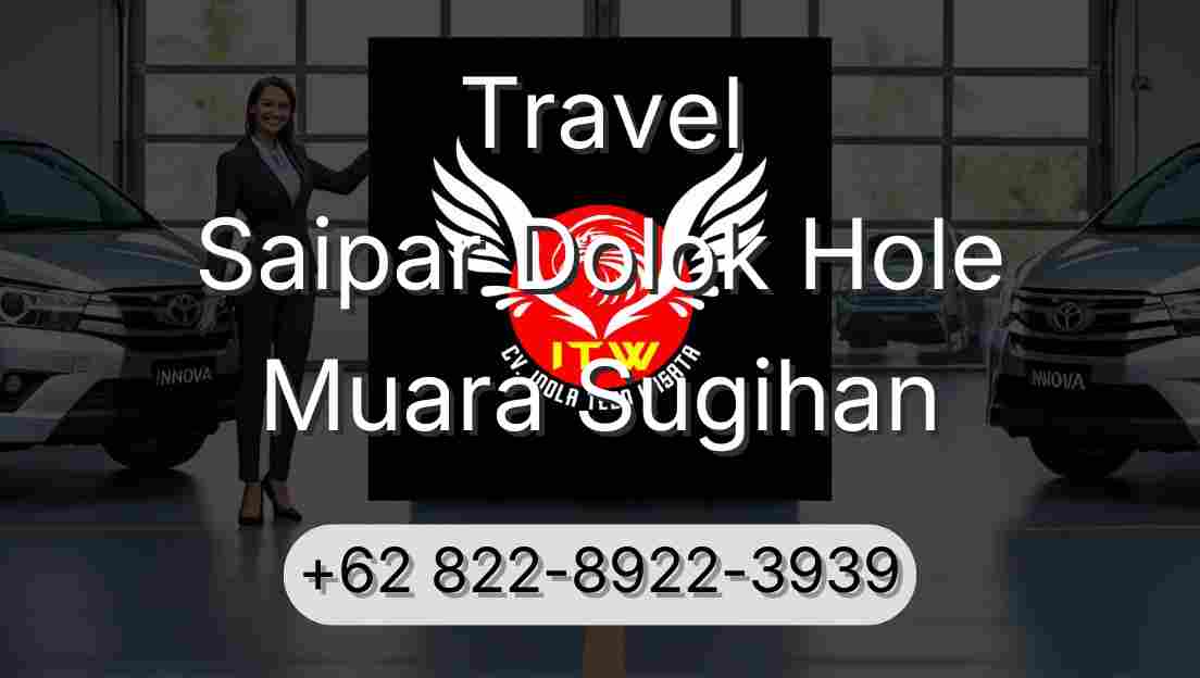 Travel Saipar Dolok Hole Muara Sugihan