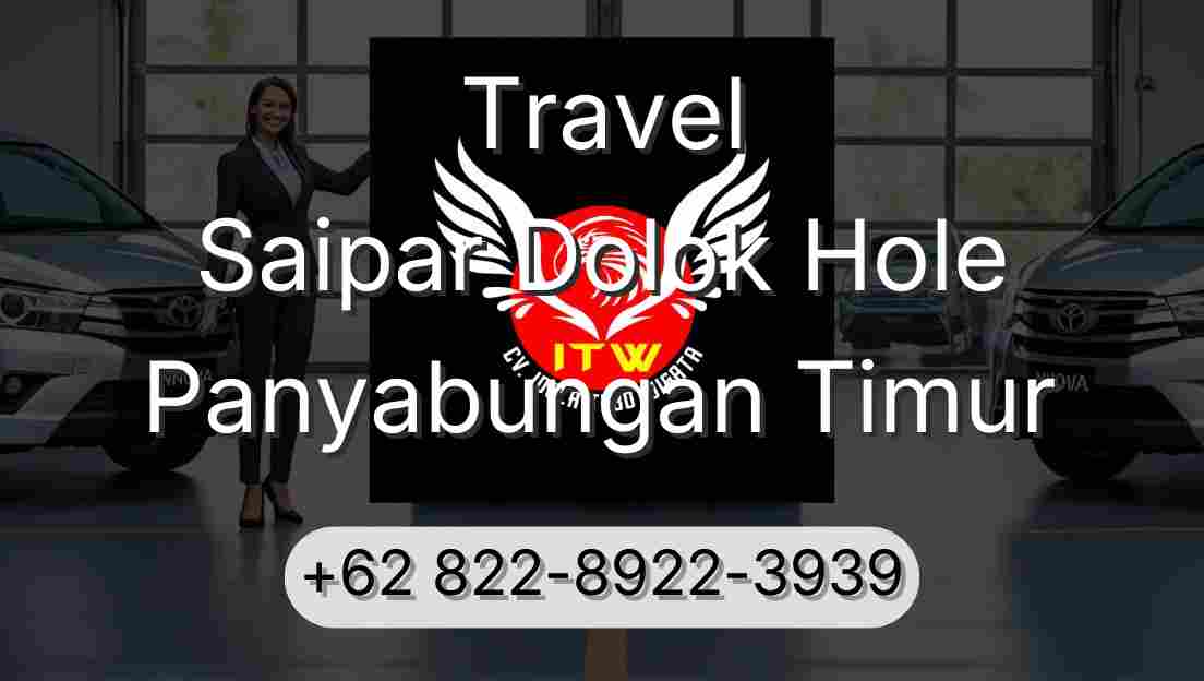 Travel Saipar Dolok Hole Panyabungan Timur