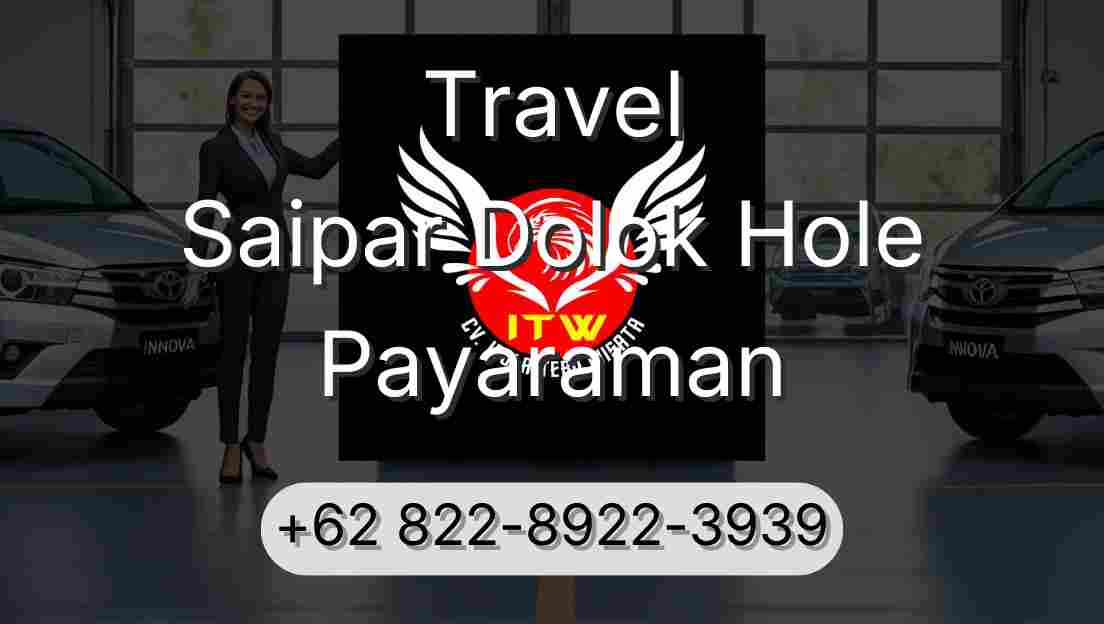 Travel Saipar Dolok Hole Payaraman