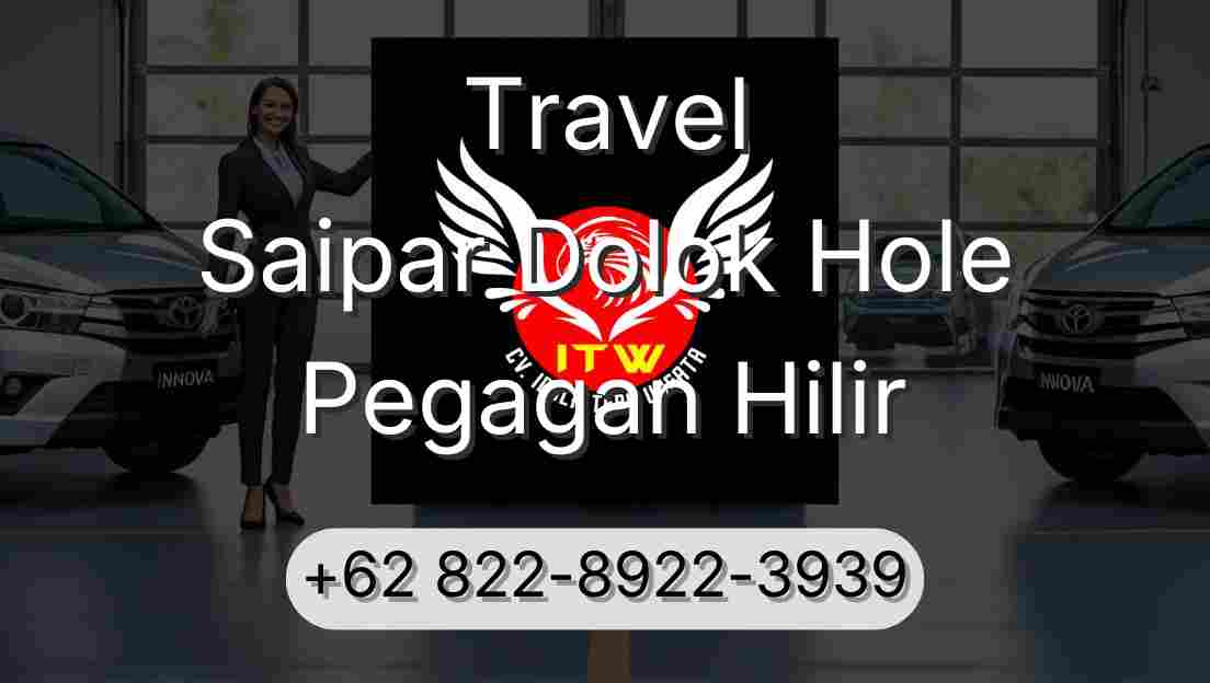 Travel Saipar Dolok Hole Pegagan Hilir