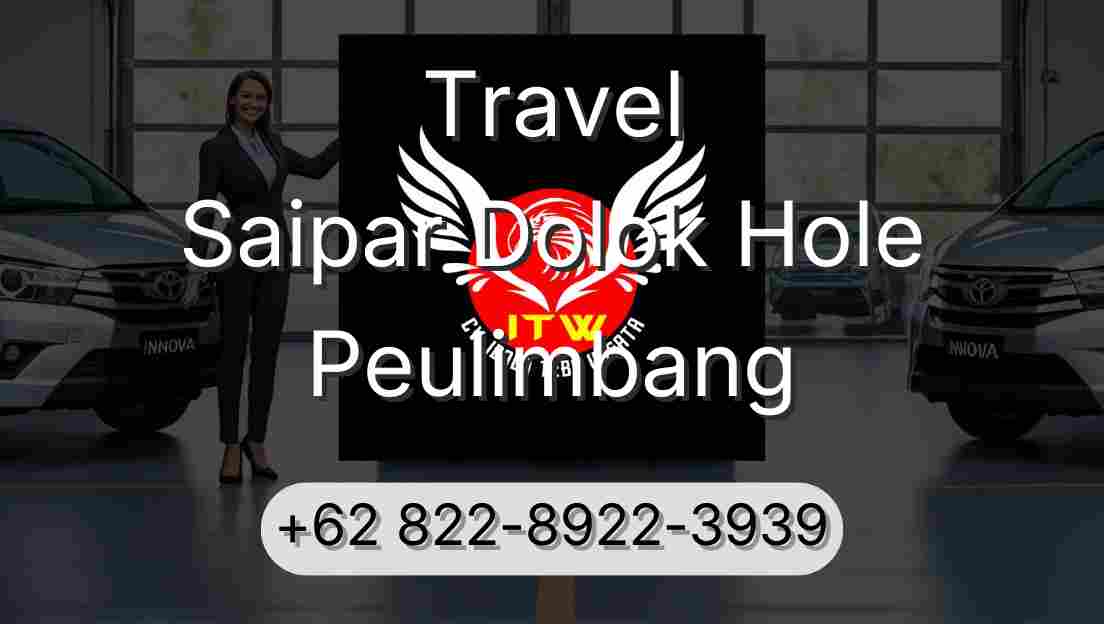 Travel Saipar Dolok Hole Peulimbang