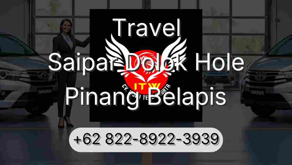 Travel Saipar Dolok Hole Pinang Belapis