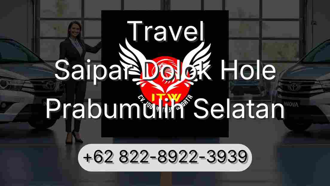 Travel Saipar Dolok Hole Prabumulih Selatan