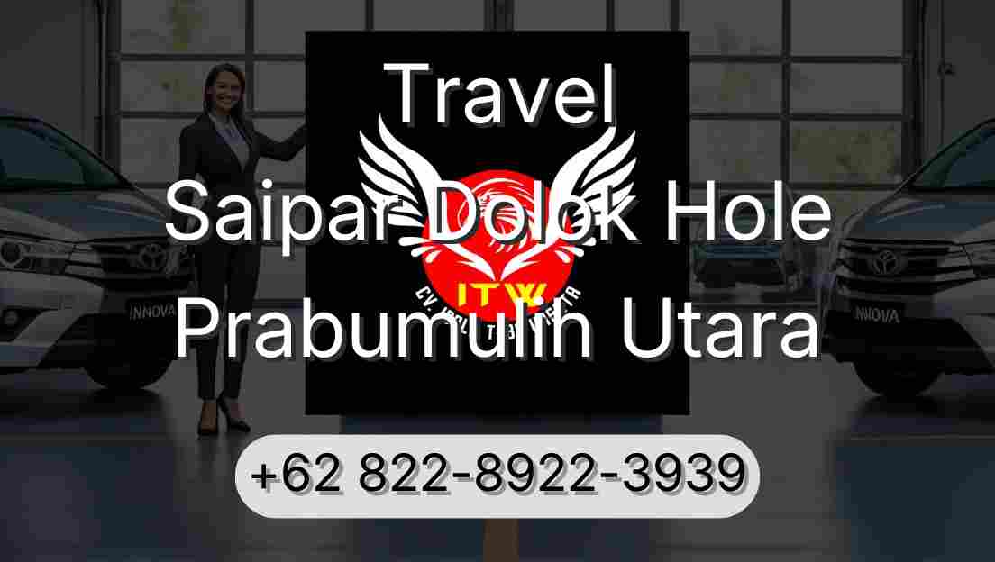 Travel Saipar Dolok Hole Prabumulih Utara