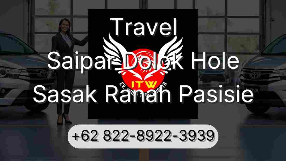 Travel Saipar Dolok Hole Sasak Ranah Pasisie