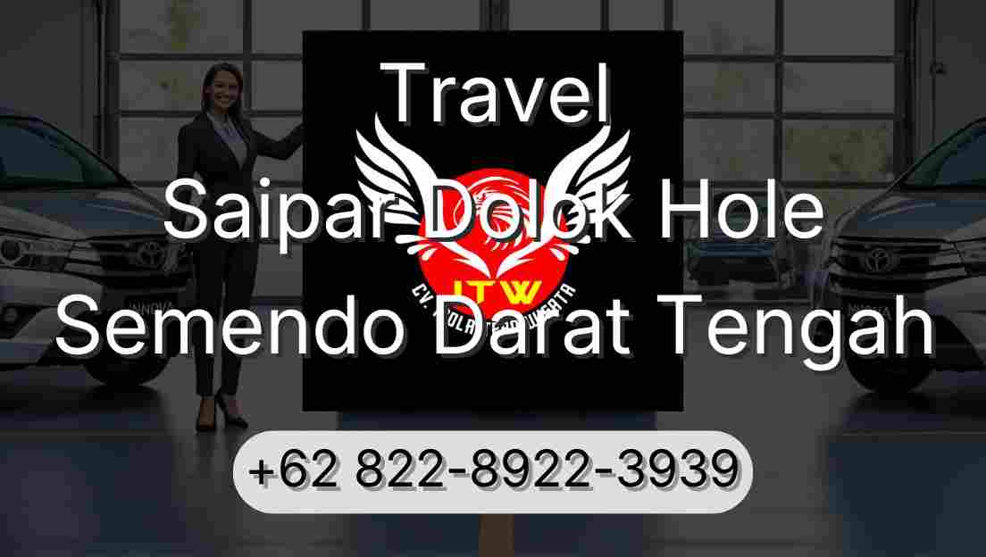 Travel Saipar Dolok Hole Semendo Darat Tengah
