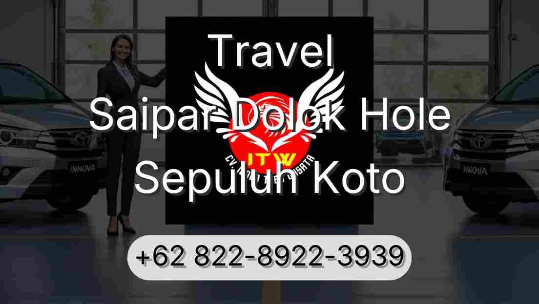 Travel Saipar Dolok Hole Sepuluh Koto