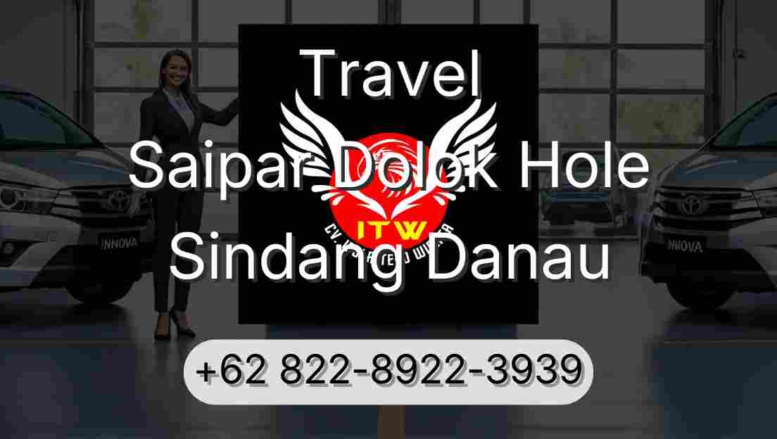 Travel Saipar Dolok Hole Sindang Danau