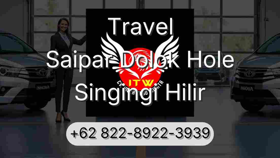 Travel Saipar Dolok Hole Singingi Hilir