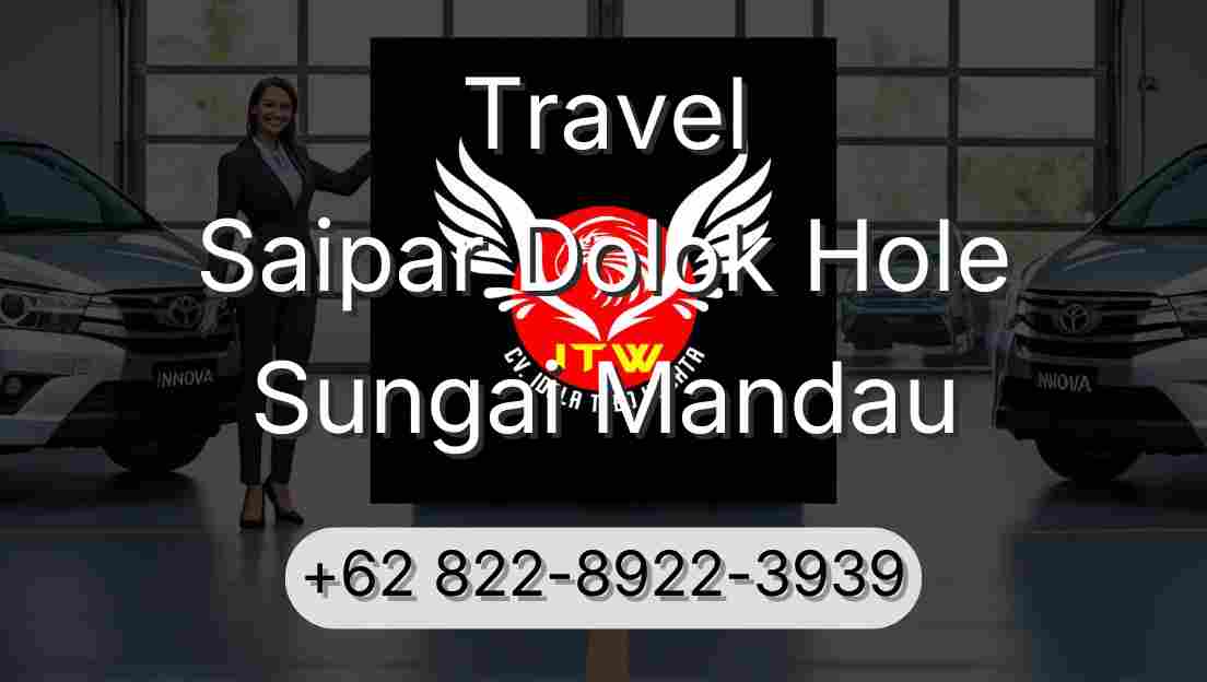 Travel Saipar Dolok Hole Sungai Mandau