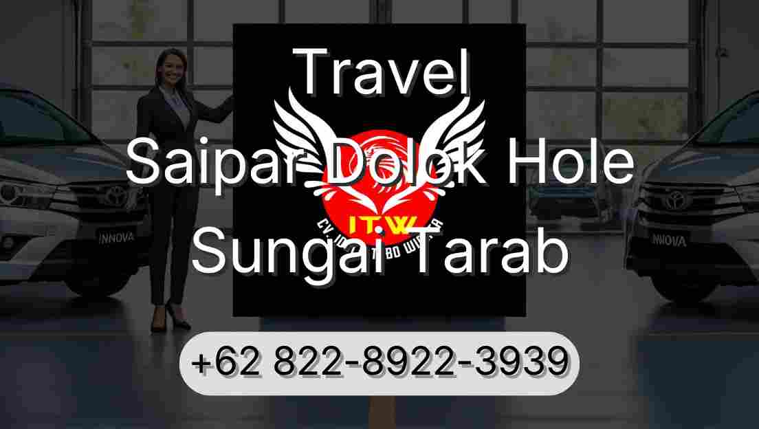 Travel Saipar Dolok Hole Sungai Tarab