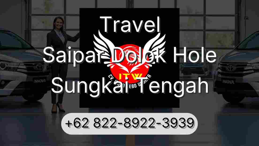 Travel Saipar Dolok Hole Sungkai Tengah