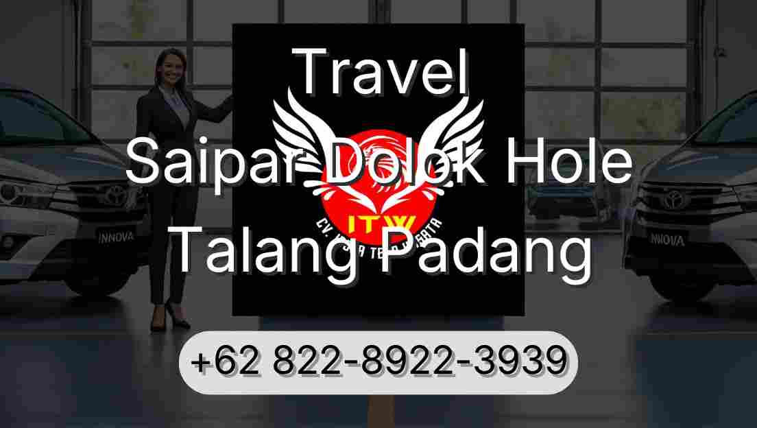 Travel Saipar Dolok Hole Talang Padang