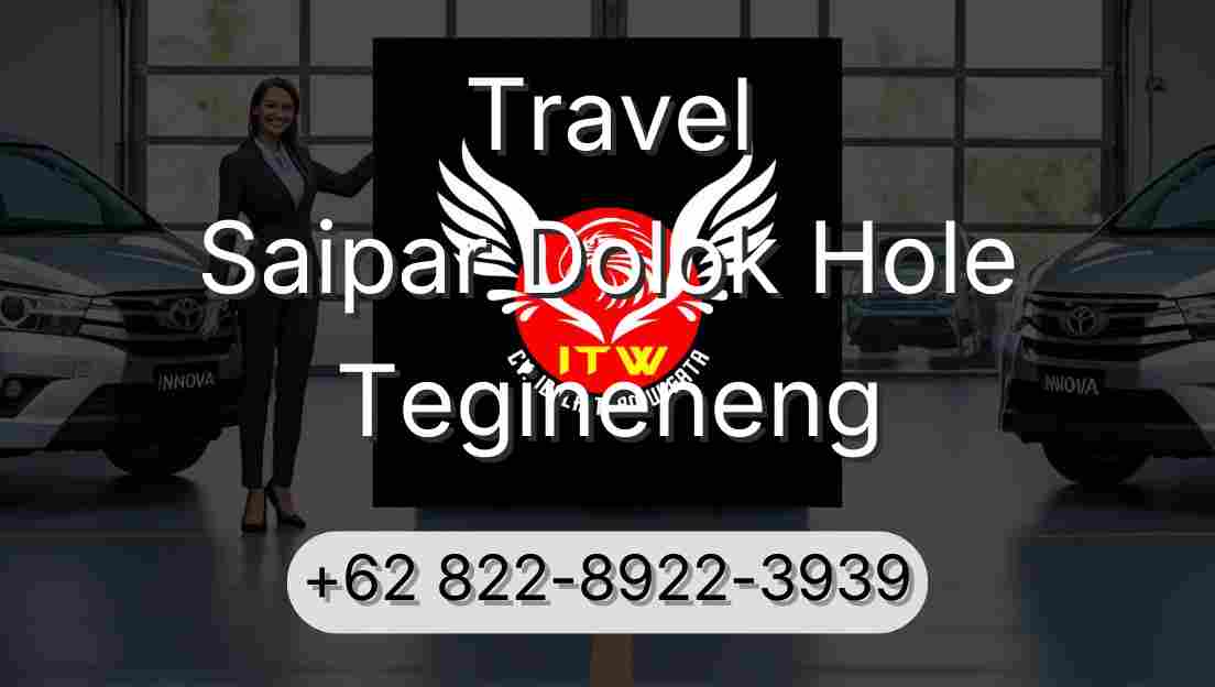 Travel Saipar Dolok Hole Tegineneng