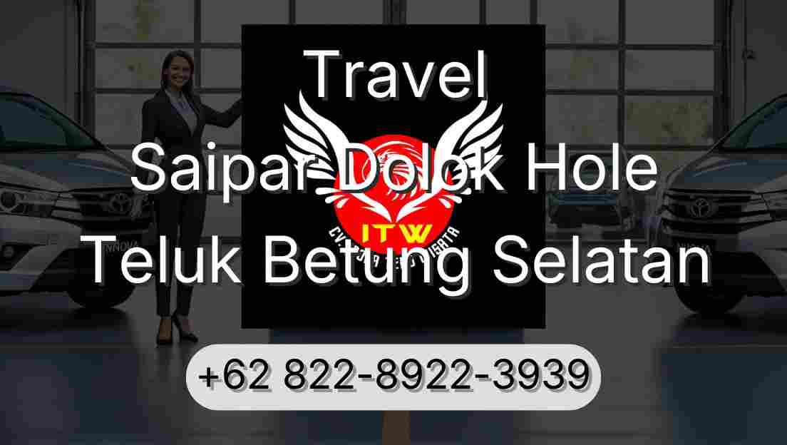 Travel Saipar Dolok Hole Teluk Betung Selatan