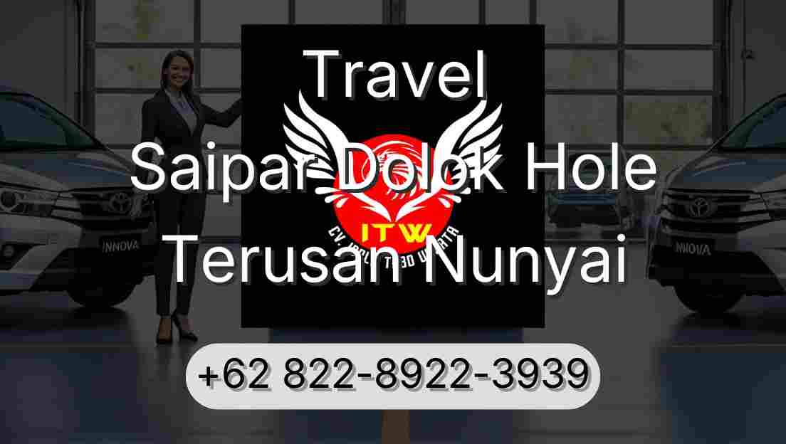 Travel Saipar Dolok Hole Terusan Nunyai