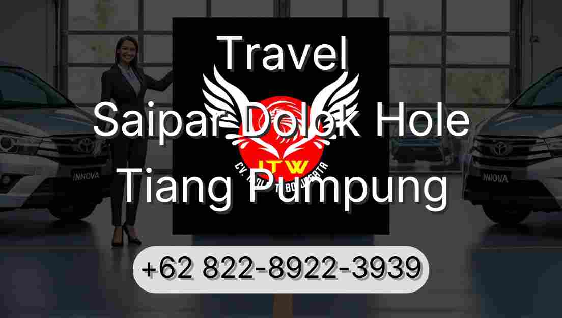 Travel Saipar Dolok Hole Tiang Pumpung