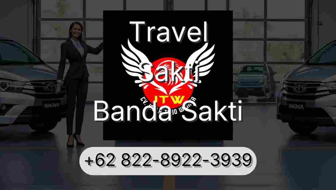 Travel Sakti Banda Sakti