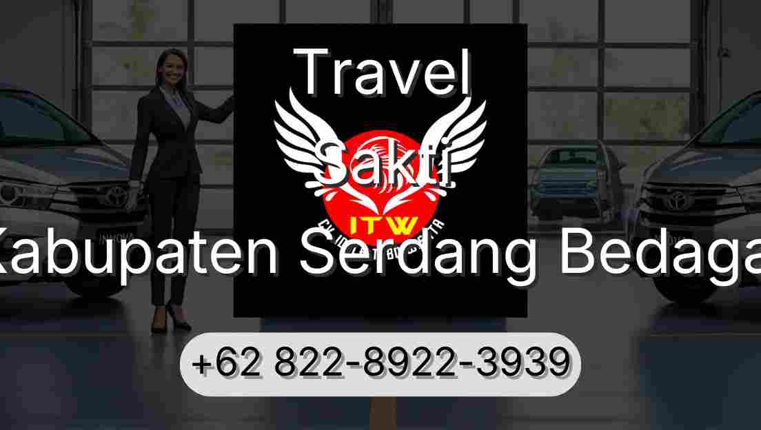 Travel Sakti Kabupaten Serdang Bedagai