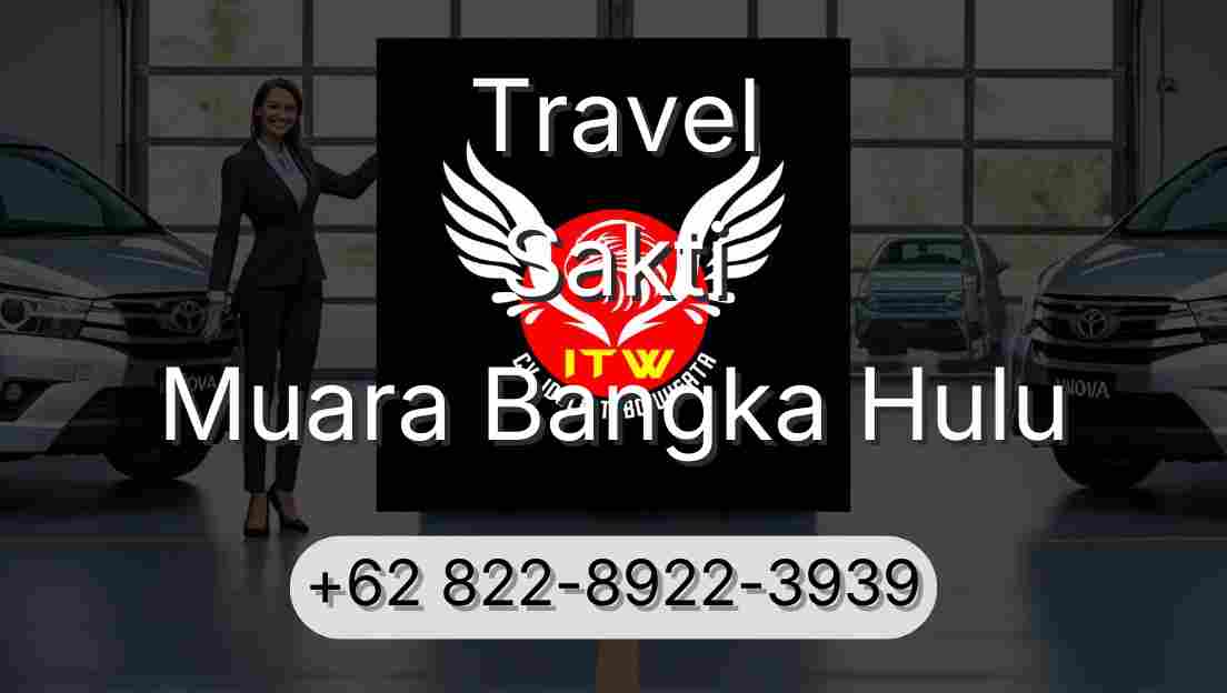 Travel Sakti Muara Bangka Hulu