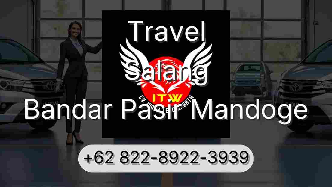 Travel Salang Bandar Pasir Mandoge
