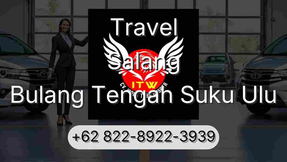 Travel Salang Bulang Tengah Suku Ulu