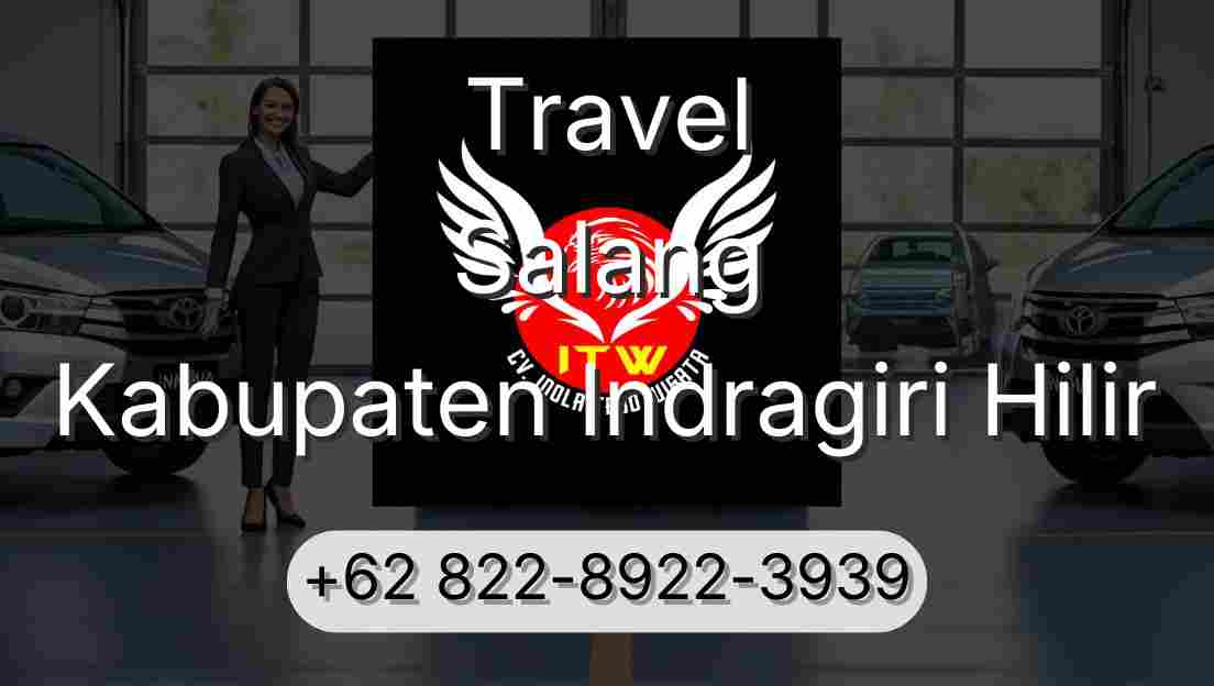 Travel Salang Kabupaten Indragiri Hilir