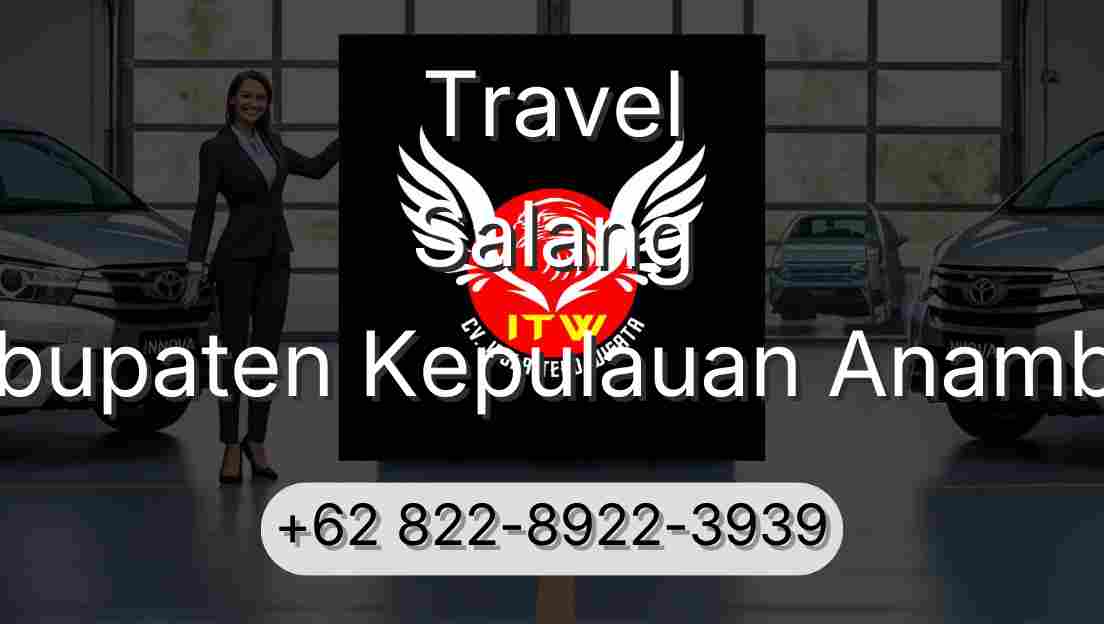 Travel Salang Kabupaten Kepulauan Anambas