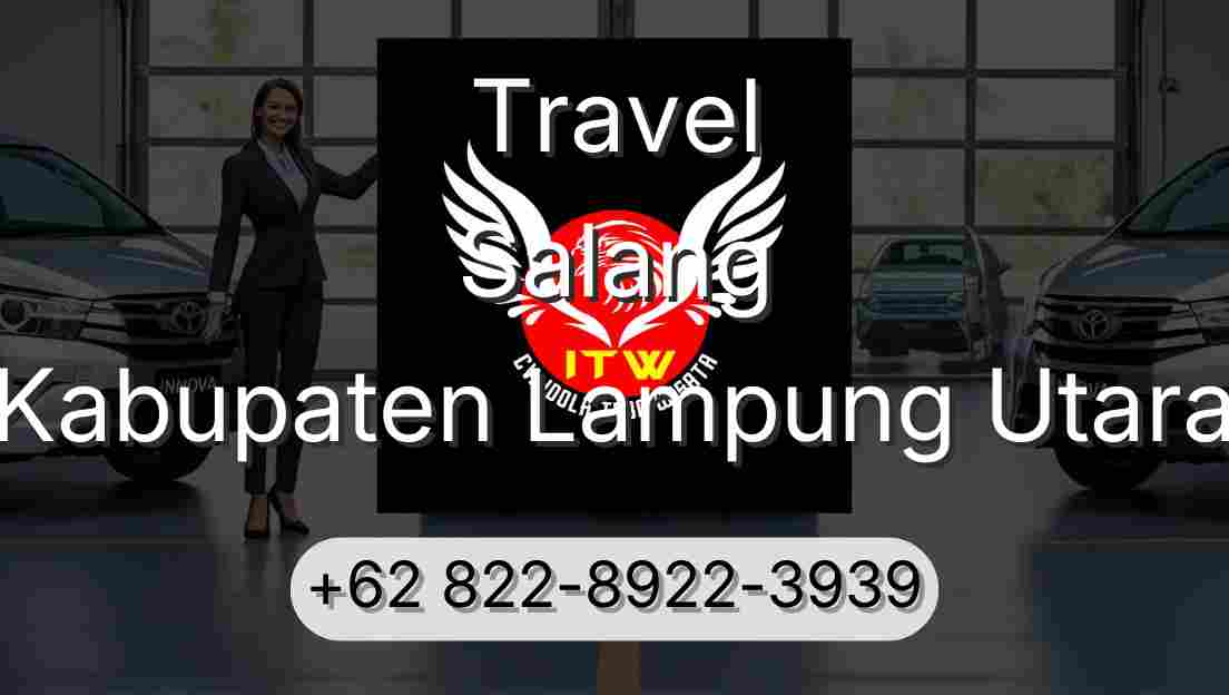 Travel Salang Kabupaten Lampung Utara