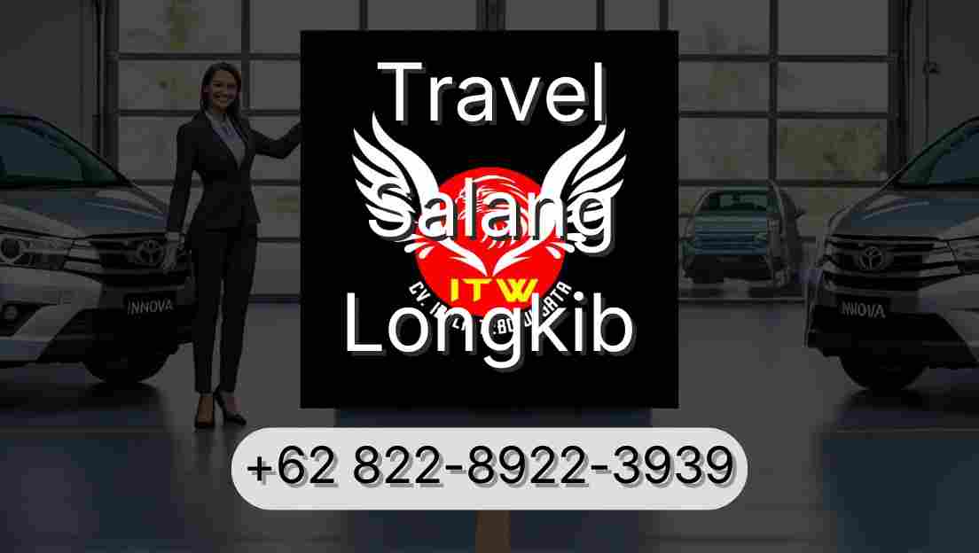 Travel Salang Longkib