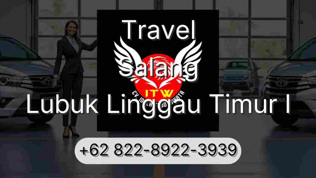 Travel Salang Lubuk Linggau Timur I