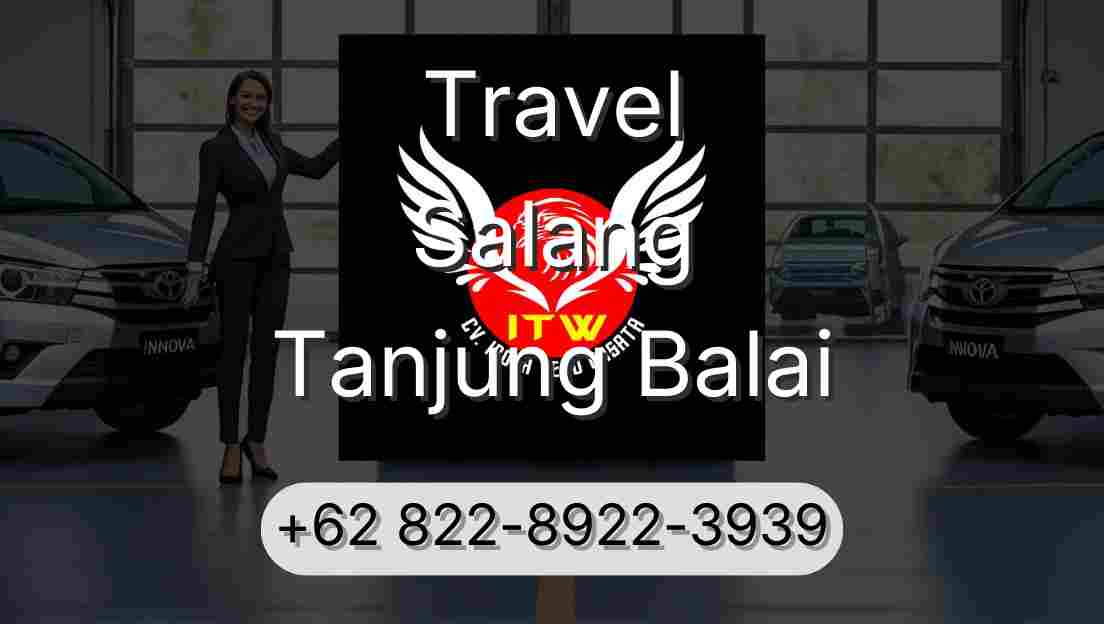 Travel Salang Tanjung Balai